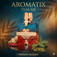 AROMATIX TEAS ME - Premium Fragrance